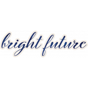 Tomorrow Bright Future Word Art