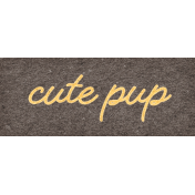 Furry Cuddles Cute Pup Word Art
