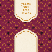 Heard the Buzz? You're the Bees Knees Journal Card 4x4