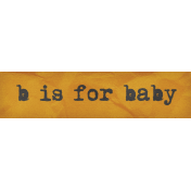 Heard The Buzz? B Is For Baby Word Art