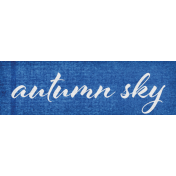 October Days Autumn Sky Word Art Snippet