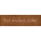 Mulled Cider Hot Mulled Cider Word Art