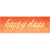 Sparkle & Shine Happy Days Word Art