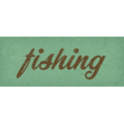 Camp Out: Lakeside Fishing Word Art