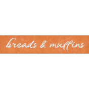 Baking Days Breads & Muffins Word Art Snippet