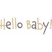 Woolen Mill Baby Addon Word Art Hello Baby