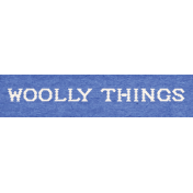 Woolen Mill Woolly Things Word Art