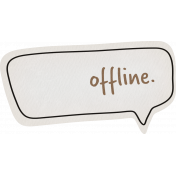 Heading Offline- Offline Chat Bubble