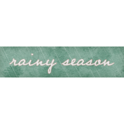 Rainy Days Word Art Rainy Season