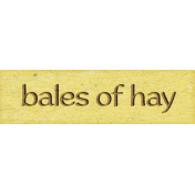 Green Acres Bales of Hay Word Art
