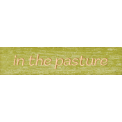 Green Acres Pasture Word Art