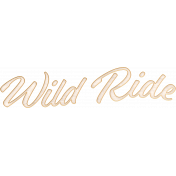 Wild Horses Wild Ride Word Art