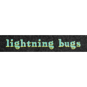 The Golden Hour Element Word Art Snippet Lightning bugs