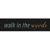 Off the Beaten Path Walk in the Woods Word Art Snippet