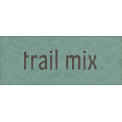 Off The Beaten Path Trail Mix Word Art Snippet