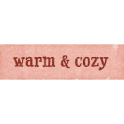 Cozy Mornings Warm & Cozy Word Art
