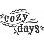 Cozy Mornings Black & White Cozy Days Word Art