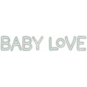 Baby Dear Baby Love Word Art
