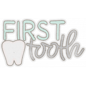 Baby Dear First Tooth Word Art