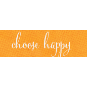 Orange Blossom Word Art Choose Happy