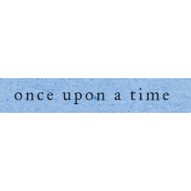 Vintage Blooms Element Word Art Snippet Once Upon A Time