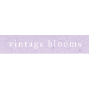 Vintage Blooms Element Word Art Snippet Vintage Blooms