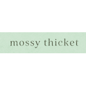 Wildwood Thicket Mossy Thicket Word Art