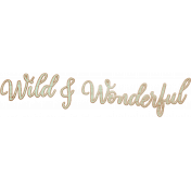 Wildwood Thicket Mini word art wood wild wonderful