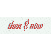 Good Old Days Then & Now Word Art