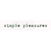 Simply Sweet Simple Pleasures Word Art