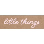 Simply Sweet Element word art little things