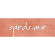 Spring Garden Gardener Word Art