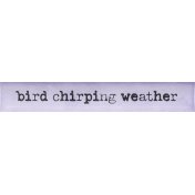 Spring Garden Bird Chirping Weather Word Art Snippets