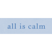 Meadow All Is Calm Word Art