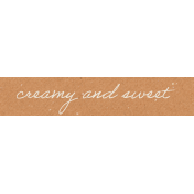 Autumn Comforts Creamy and Sweet word art snippet