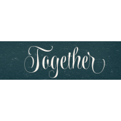 Evergreen word art together