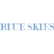 Countryside "Blue Skies" Word Art
