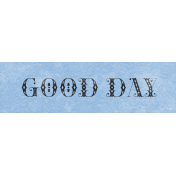 Countryside "Good Day" Word Art Snippet