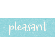 SerendipiTea "Pleasent" Word Art Snippet