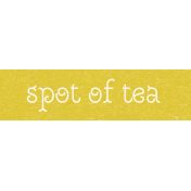SerendipiTea "Spot of Tea" Word Art Snippet