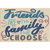 My Tribe Wordart Friends are the Family We Choose