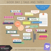 Good Day- Tags and Tapes