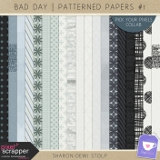 Bad Day- Patterned Papers #1