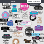 For the Love of Unicorns Word Art Kit