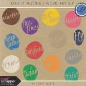 Keep It Moving- Word Art Kit