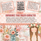 Beauty from Ashes: Endurance Builds Character