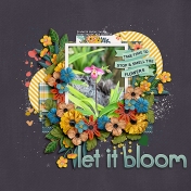 Let It Bloom