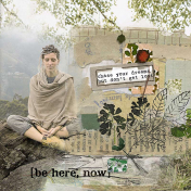 Be here now