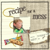 recipe for a mess