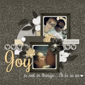 Joy, is not in thing, it is in us ♥